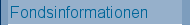 Fondsinformationen